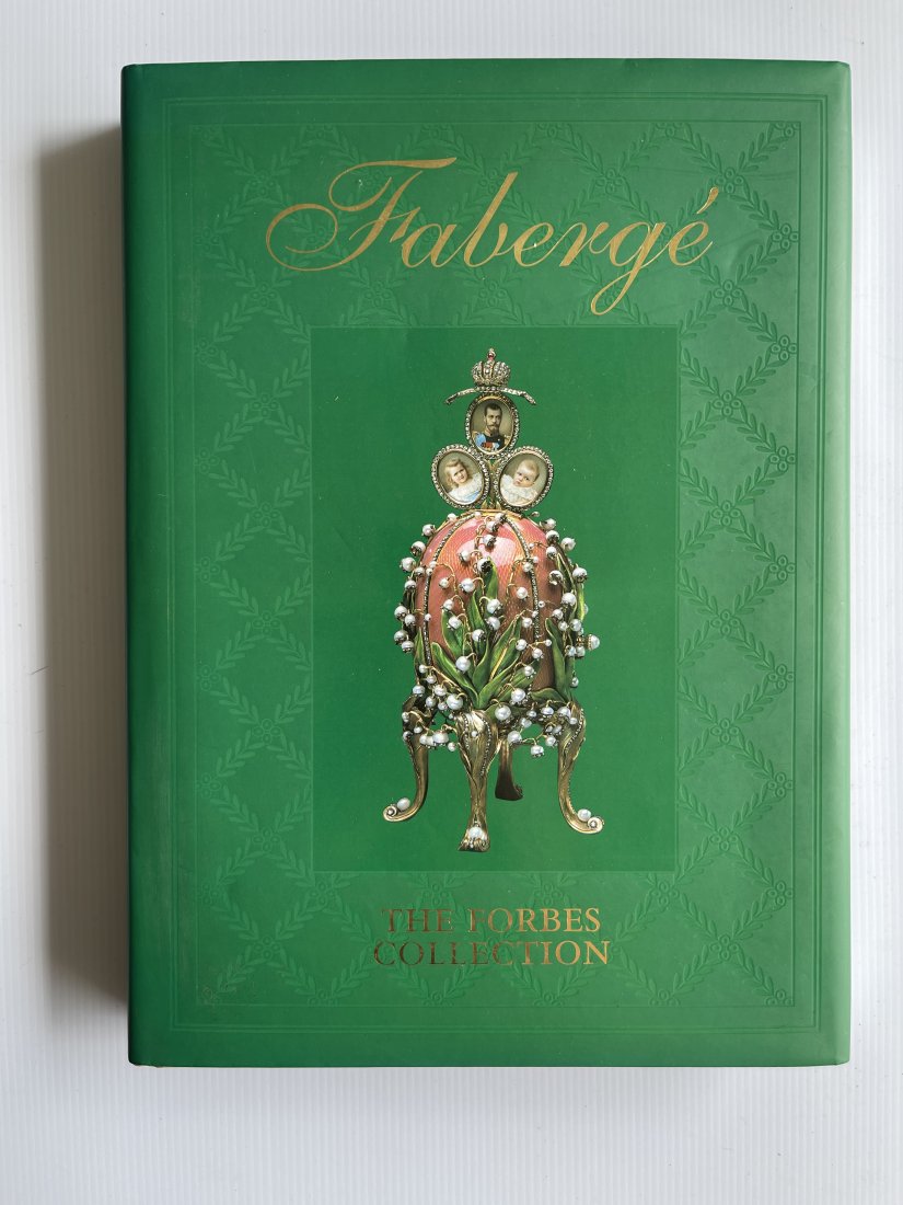 FABERGE - THE FORBES COLLECTION: FABERGE - THE FORBES COLLECTION. HARDCOVER. 1999.