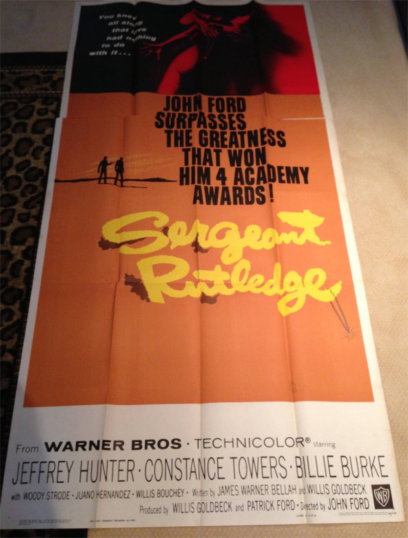 3-SHEET MOVIE POSTER - SERGEANT RUTLEDGE: 3-SHEET MOVIE POSTER - SERGEANT RUTLEDGE APPROX 41" x 81" Director: John Ford Writers: James Warner Bellah, Willis Goldbeck Stars: Jeffrey Hunter, Woody Strode and Constance Towers Respected black