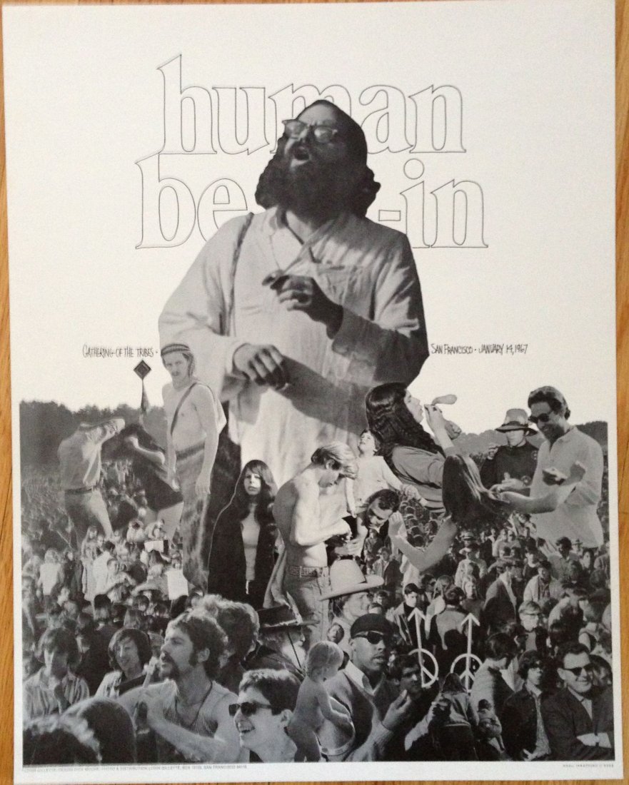 Human Be-In Poster - 1967: Lorin Gillette, Human Be-In Poster - Neal, Stratford, & Kerr. The Human Be-In was an event in San Francisco's Golden Gate Park on January 14, 1967. It was a prelude to San Francisco's Summer of Love, 