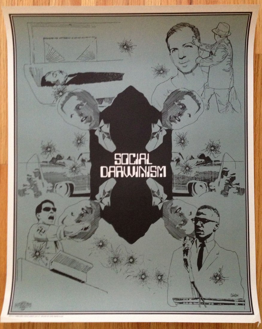 Social Darwinism - Vintage hippy Poster: Social Darwinism - Vintage hippy Poster Bullet-riddled drawings of Oswald, JFK, MLK, and others mark this sign of the times poster. 1968 - Gross National Product (Formerly Pandora Productions). 23"