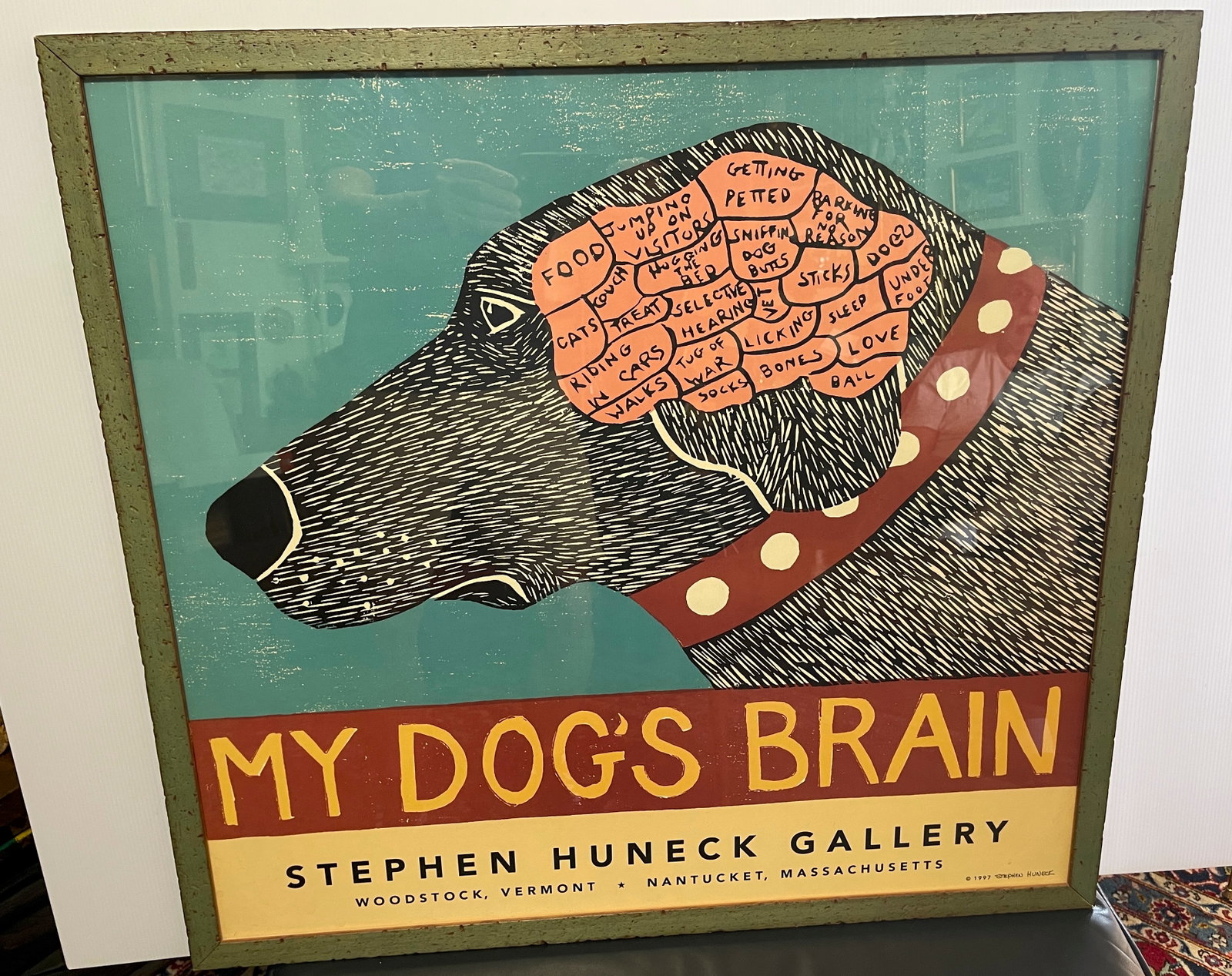 MY DOGS BRAIN - STEPHEN HUNECK GALLERY POSTER: MY DOGS BRAIN - STEPHEN HUNECK GALLERY POSTER 28 X 27 IN FRAME. SIGNED IN PLATE. 1997