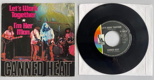 CANNED HEAT - GERMANY - 45RPM - LET'S WORK TOGETHER
