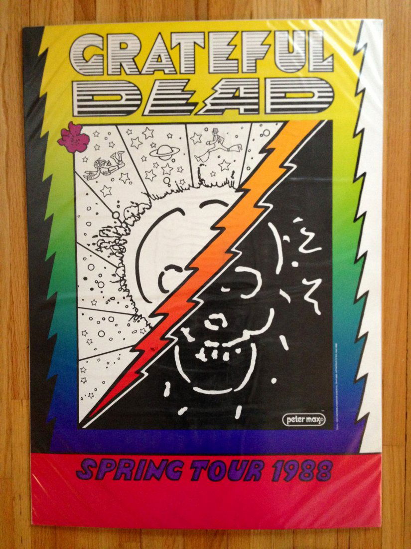 GRATEFUL DEAD - PETER MAX - 1988 ORIGINAL: GRATEFUL DEAD - PETER MAX - 1988 ORIGINAL SUMMER TOUR 1988 RARE - VINTAGE - ORIGINAL Selling for $1300 on Peter Max's Site. Sold for over $400 in 2005 in Hakes Collectibles Very rare poster - heavy st