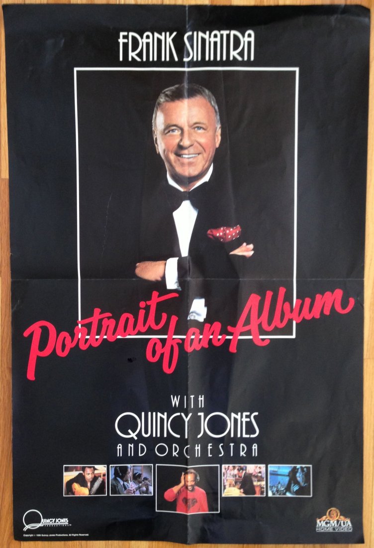FRANK SINATRA - PORTRAIT OF AN ALBUM - POSTER: FRANK SINATRA - PORTRAIT OF AN ALBUM - POSTER WITH QUINCY JONES AND HIS ORCHESTRA. 1986.