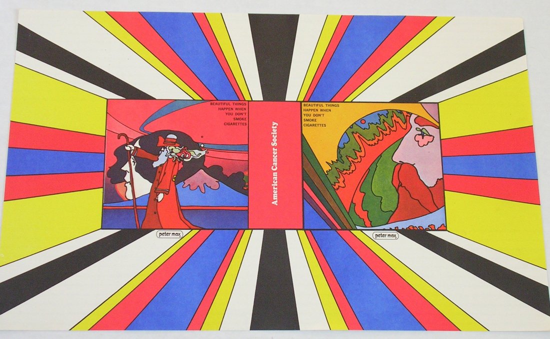Peter Max - America Cancer Society Poster - Original: Peter Max - America Cancer Society Poster - Original Beautiful Things Happen When You Don't Smoke Cigarrettes 1967 WOW, it's a RARE Vintage PsychedelicPoster from PETER MAX.......................... T