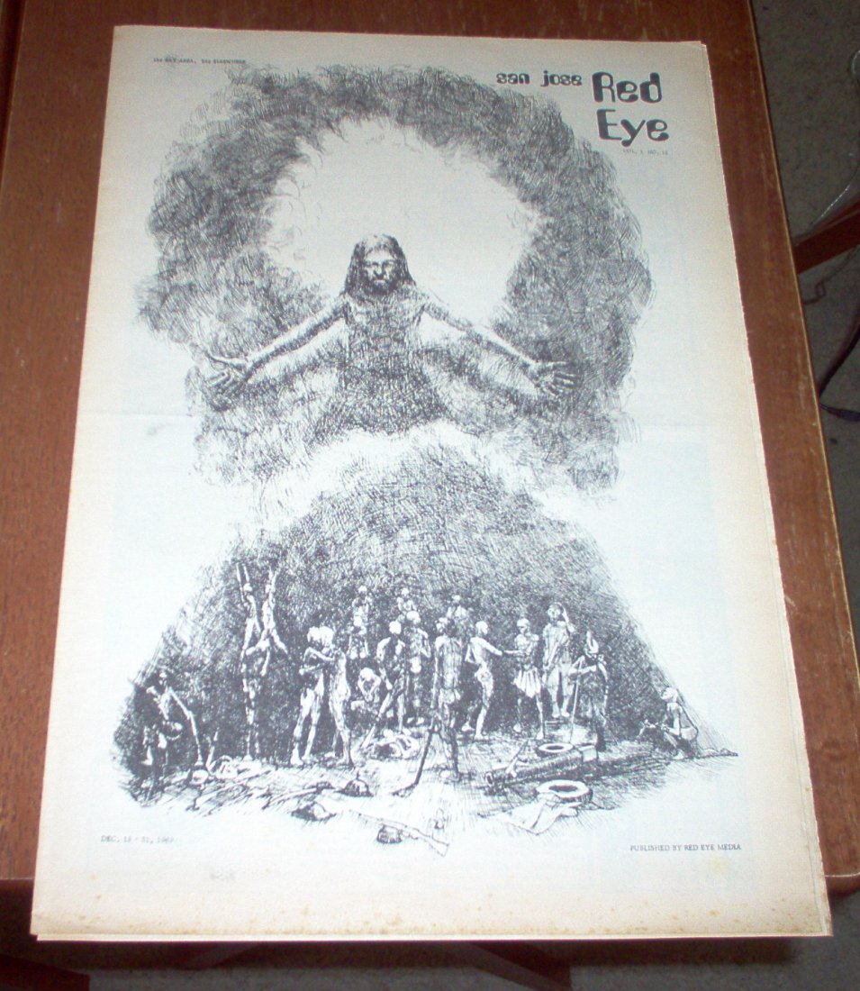 Red Eye Underground Newspaper December 18-31 1969: Red Eye Underground Newspaper December 18-31 1969 San Jose CA Hippies This is an opportunity to acquire this vintage and original December 18 - 31, 1969 issue of the San Jose Red Eye Underground Newsp