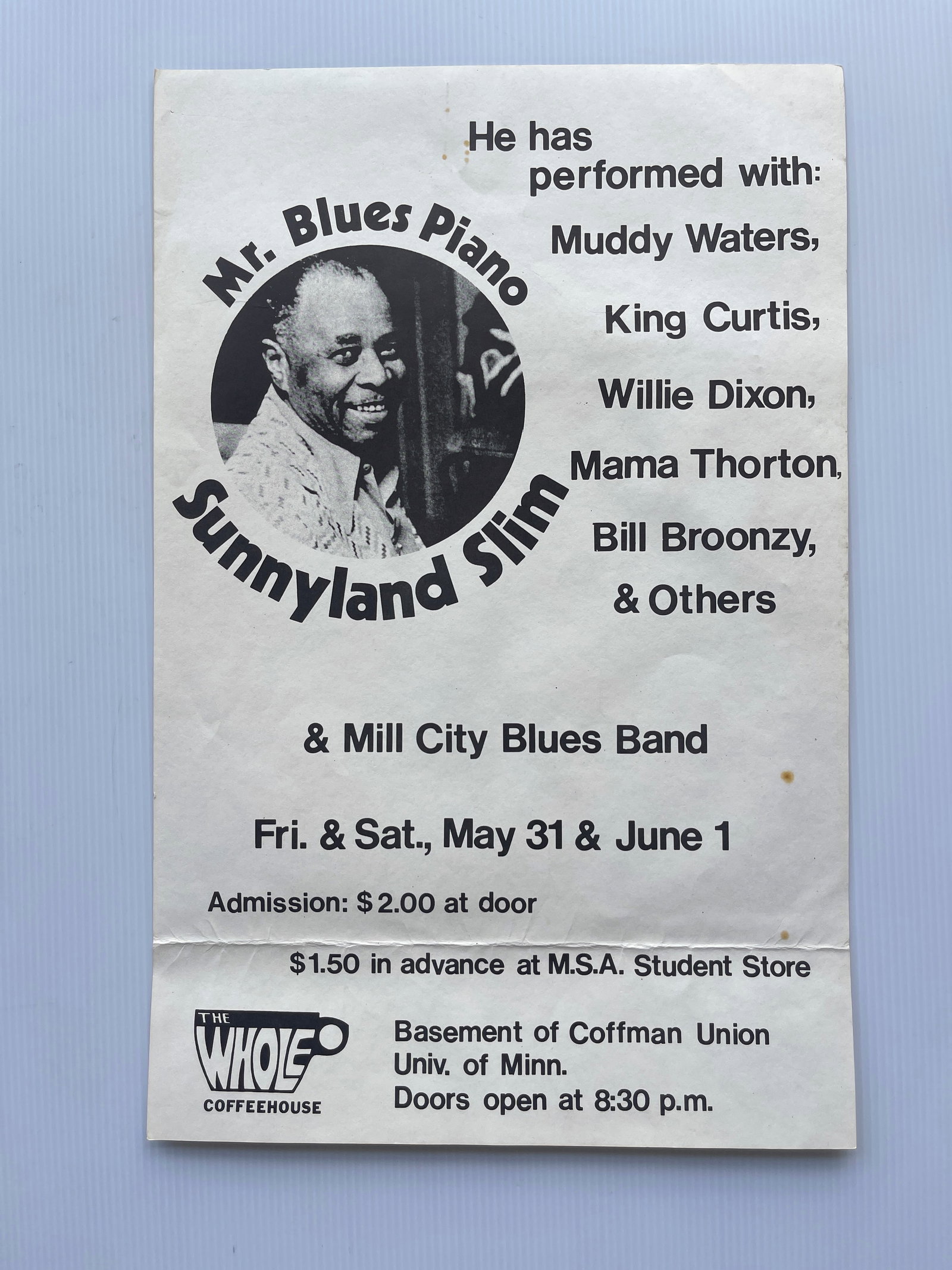 SUNNYLAND SLIM AT THE WHOLE COFFEEHOUSE IN MINNEAPOLIS: SUNNYLAND SLIM AT THE WHOLE COFFEEHOUSE AT U OF M IN MINNEAPOLIS. FAIR WITH COLD AND CREASING