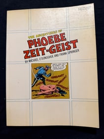 THE ADVENTURES OF PHOEBE ZEIT-GEIST BY MICHAEL O'DONOGHUE & FRANK SPRINGER
