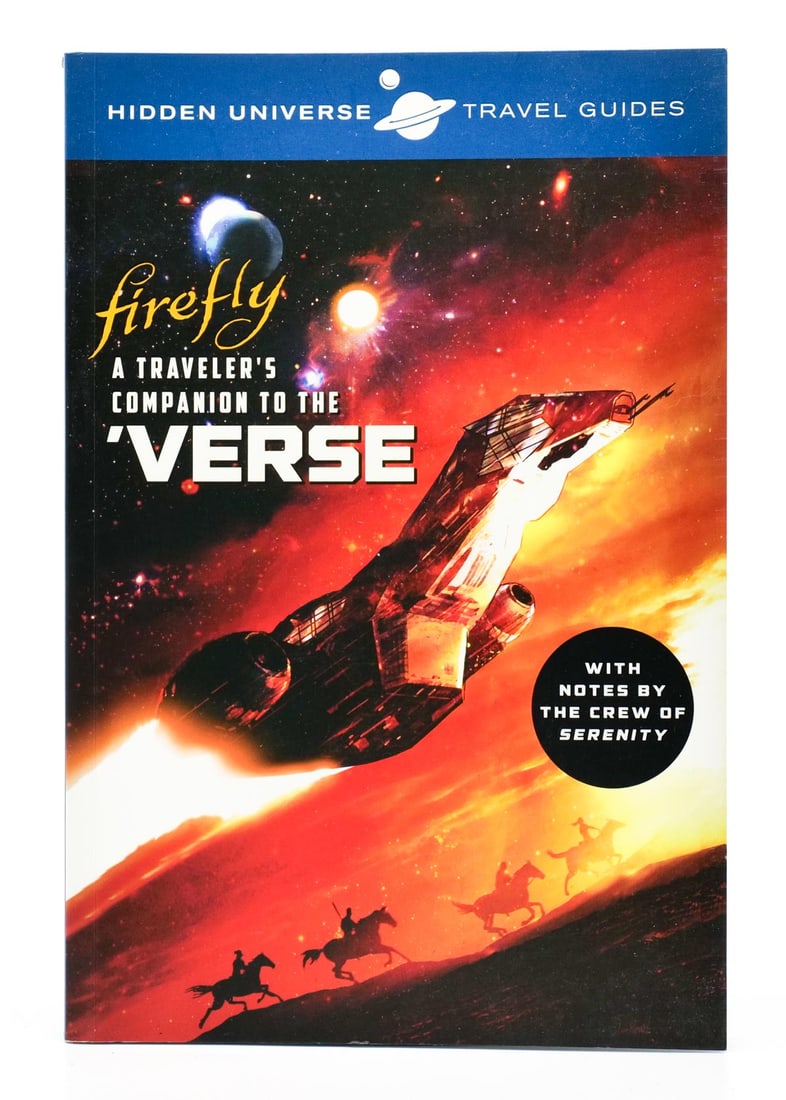 FIREFLY - A TRAVELERS COMPANION TO THE ‘VERSE - LORE GUIDE (1 of 1)