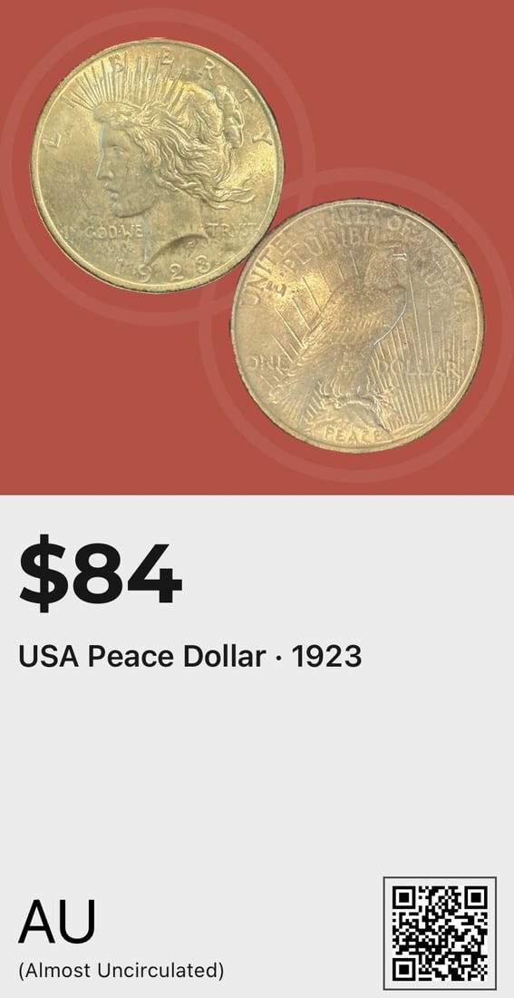 USA PEACE DOLLAR - 1923 - AU: USA PEACE DOLLAR - 1923 - AU = Almost Uncirculated. Melt Value $84. Collectible value.