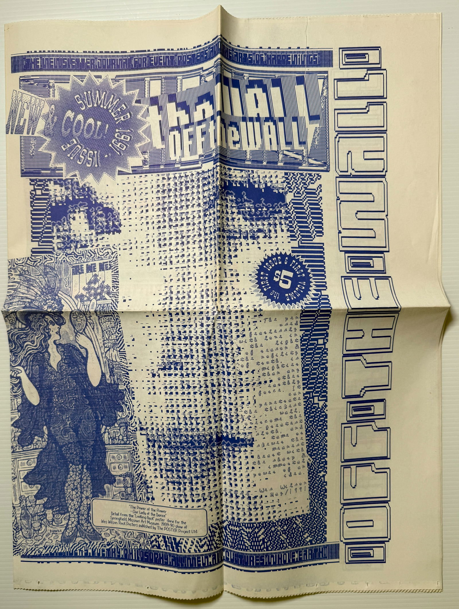 OFF THE WALL - ISSUE #1 SUMMER 1991: The Newsletter Journal for Event Posters and the Arts of Happenings"; "The Newsletter/Journal About Events Posters & The Arts of Happenings"; "The Newsjournal about Posters, Poetry, Ideas & The Arts