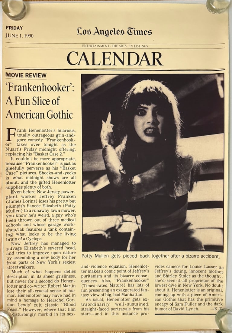 FRANKENHOOKER - LOS ANGELES TIMES POSTER: FRANKENHOOKER - LOS ANGELES TIMES POSTER. Frankenhooker is a 1990 American black comedy horror film co-written and directed by Frank Henenlotter. The film is an homage to and parody of Mary Shelley's
