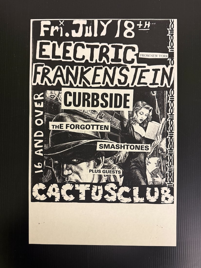 Electric Frankenstein at Cactus Club. Handbill: Electric Frankenstein is an American garage punk revival band from New Jersey, founded by Sal Canzonieri in 1990. The band relocated to North Carolina in 2021. Their style is a mixture of punk rock,