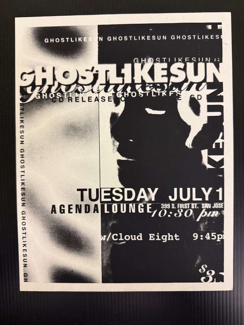 GHOSTLIKESUN with Cloud Eight handbill: GHOSTLIKESUN with Cloud Eight handbill at Agenda Lounge in San Jose