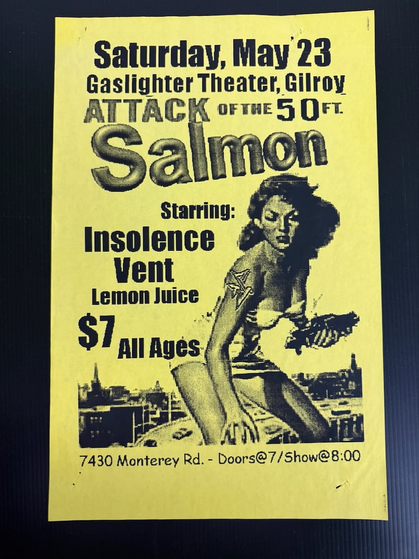 Insolence - Salmon - Vent at Gaslight Theater handbill: Insolence - Salmon - Vent at Gaslight Theater in Gilroy, CA. with Lemon Juice.