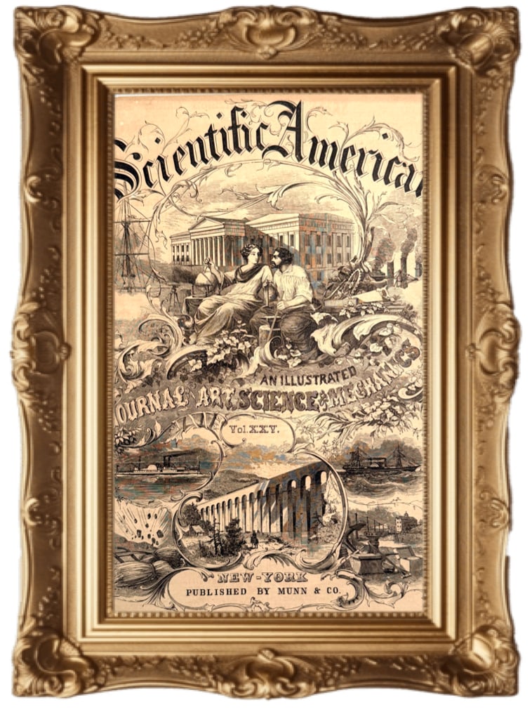Scientific American Frontispiece 1876: Very framable Frontispiece from Scientific American magazine, published in New York by Munn & Co . The image indicates "Vol. XXV", which corresponds to the volume published around 1876. Two figures ar