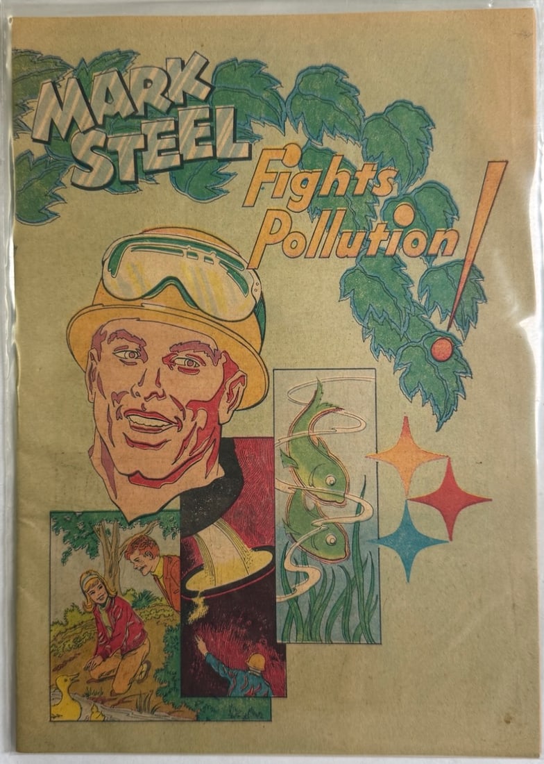 MARK STEEL FIGHTS POLLUTION: MARK STEEL FIGHTS POLLUTION. Mark Steel Fights Pollution! is a 24-page promotional comic book published by the American Iron & Steel Institute in 1972, often featuring art contributions or layouts by