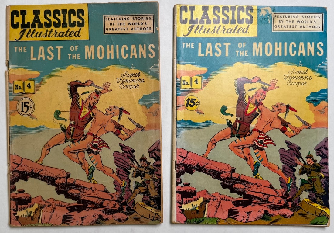CLASSICS ILLUSTRATED #4 - THE LAST OF THE MOHICANS - BOTH VERSIONS: CLASSICS ILLUSTRATED #4 - THE LAST OF THE MOHICANS - BOTH VERSIONS ($10), ($15)