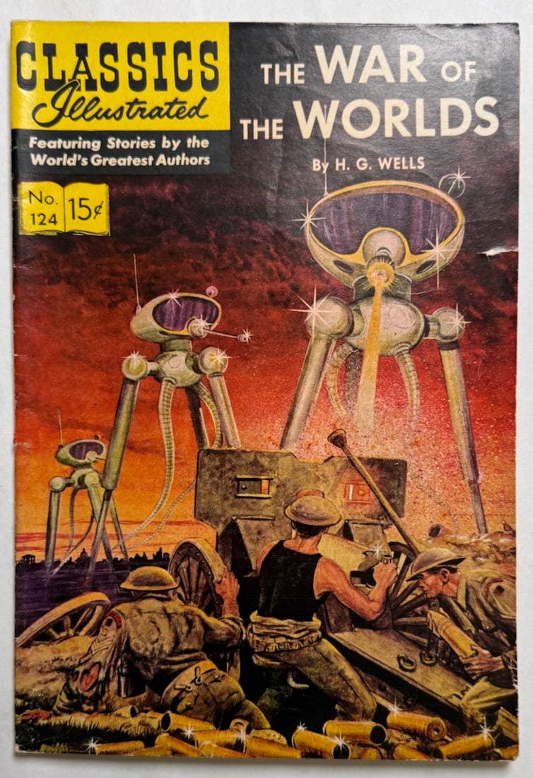 CLASSICS ILLUSTRATED #124 - THE WAR OF THE WORLDS: CLASSICS ILLUSTRATED #124 - THE WAR OF THE WORLDS. H.G. WELLS
