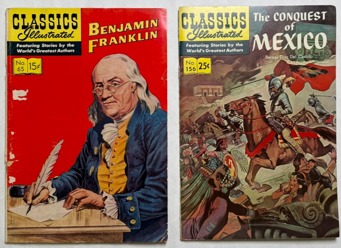 CLASSICS ILLUSTRATED #65 - BENJAMIN FRANKLIN: CLASSICS ILLUSTRATED #65 - BENJAMIN FRANKLIN, #156 THE CONQUEST OF MEXICO