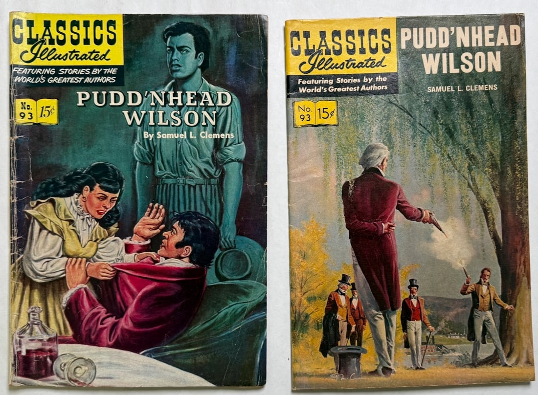 CLASSICS ILLUSTRATED #93 - PUDD’NHEAD WILSON - BOTH VERSIONS: CLASSICS ILLUSTRATED #93 - PUDD’NHEAD WILSON - BOTH VERSIONS BY SAMUEL L. CLEMENS