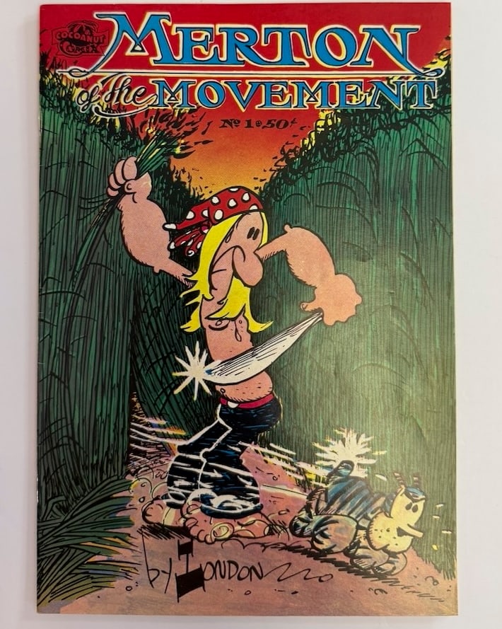 BOBBY LONDON - MERTON OF THE MOVEMENT #1: BOBBY LONDON - MERTON OF THE MOVEMENT #1. 1ST PRINTING. ADULT Underground Comix 1972