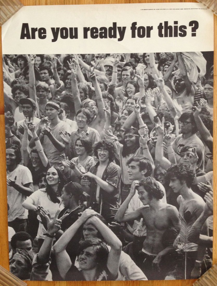 ARE YOU READY FOR THIS? Hippy poster - vintage 70's: ARE YOU READY FOR THIS? Hippy poster - vintage 70's 1970 Empathy Graphics - NYC Photo Neil Zachary Image: Imagination No. P127 Scene depicts a human BE-IN or similar scene from a hippy get together or