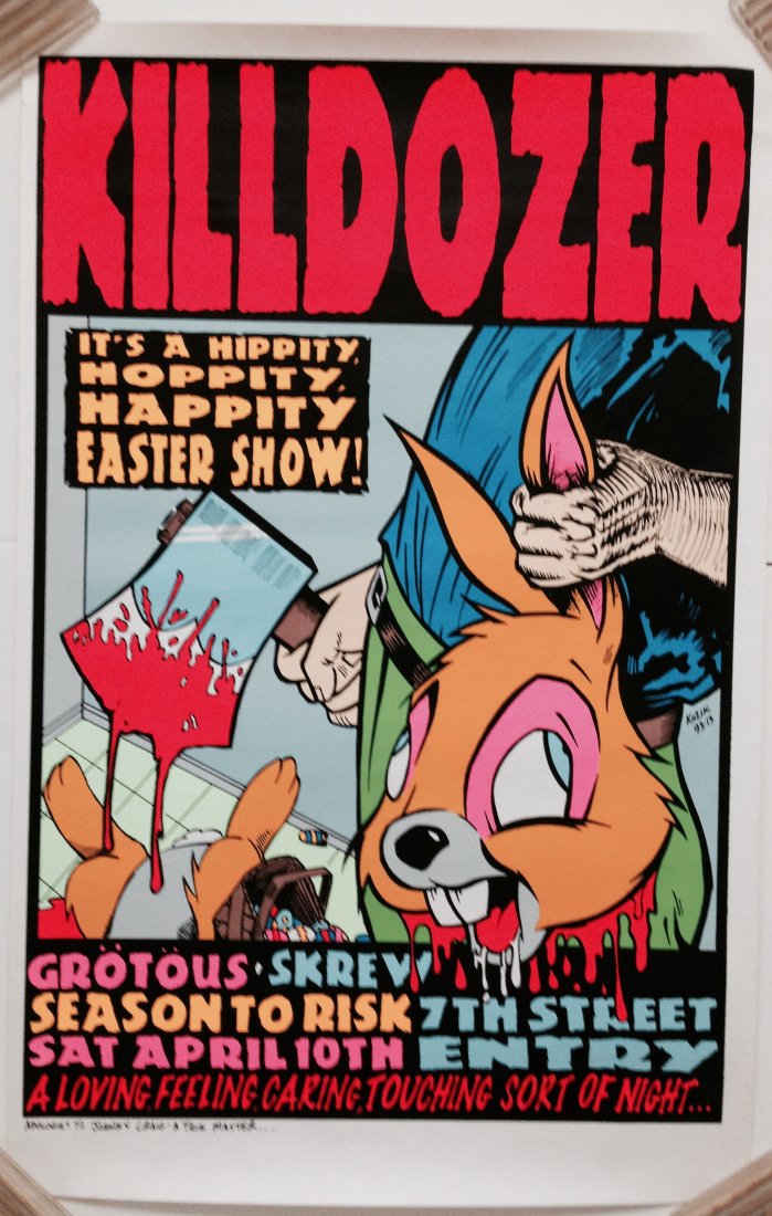 KILLDOZER Easter Show MINNEAPOLIS FIRST AVE: KILLDOZER Easter Show MINNEAPOLIS FIRST AVE ART By FRANK KOZIK 7Th Street Entry is a small bar inside First Avenue. First Ave. was made famouse by Prinse in the Movie Purple Rain. 1993 written at bott