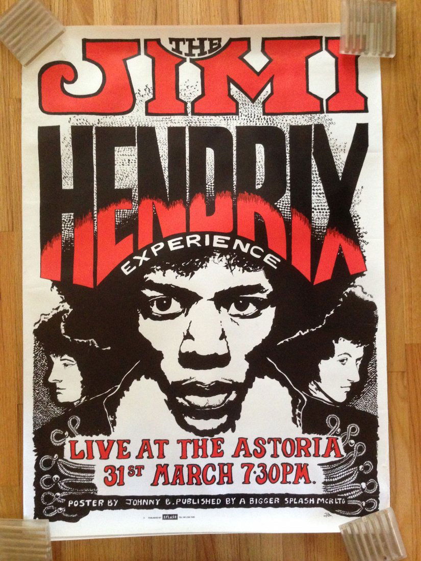 JIMI HENDRIX at ASTORIA: JIMI HENDRIX at ASTORIA by A BIGGER SPLASH poster. ''The Jimi Hendrix Experience/Live at the Astoria/31st March 7-30/Poster by Johnny B. Published by a Bigger Splash Mcr. Ltd.'' plate signed lower rig