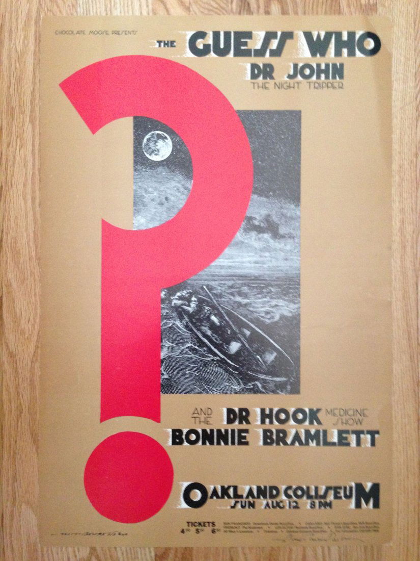 THE GUESS WHO AT OAKLAND COLISEUM 1973: THE GUESS WHO AT OAKLAND COLISEUM 1973 - SIGNED BY ARTIST. Behrens, Mark T. Dr. Hook and the Medicine Show and Dr. John The night tripper. Presented by Chocolate Moose. About 14 x 21.