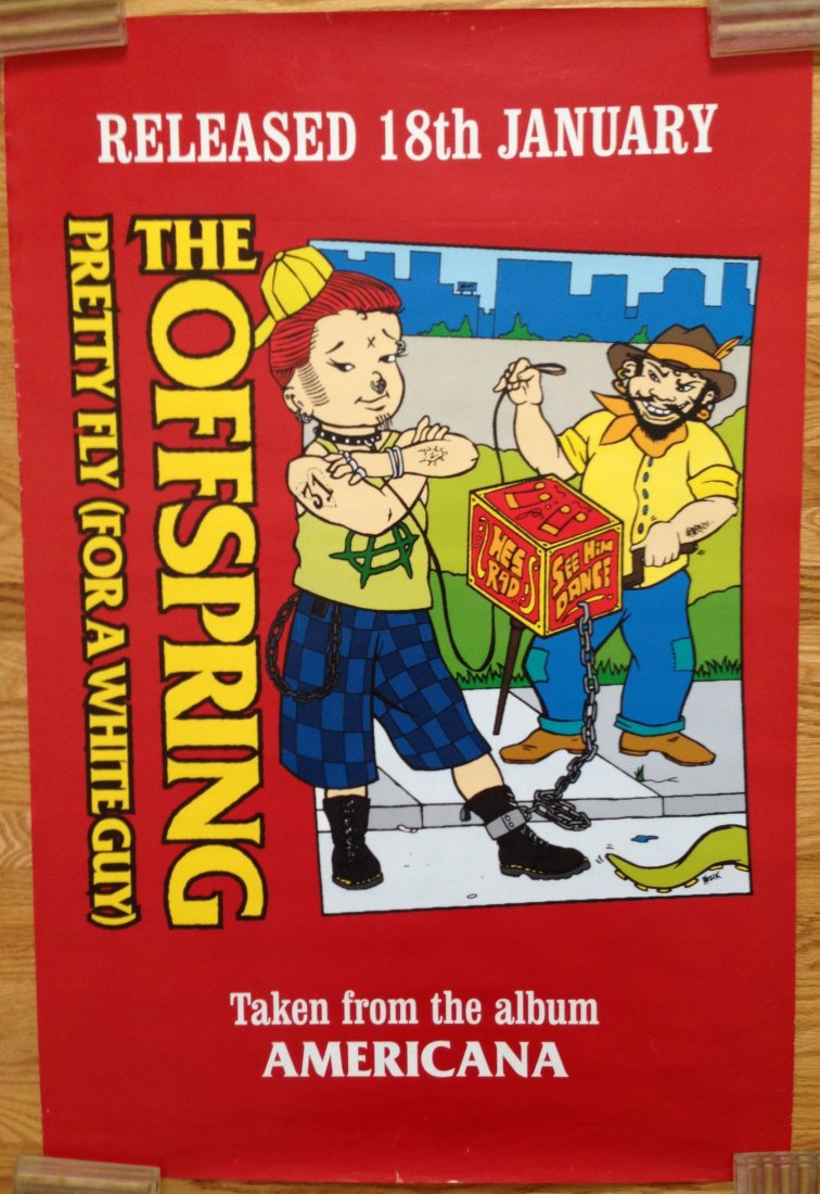 The Offspring - Pretty Fly For A White Guy - KOZIK: The Offspring - Pretty Fly For A White Guy - Taken from the album Americana - 20x30 Art by Frank Kozik - Excellent condition.