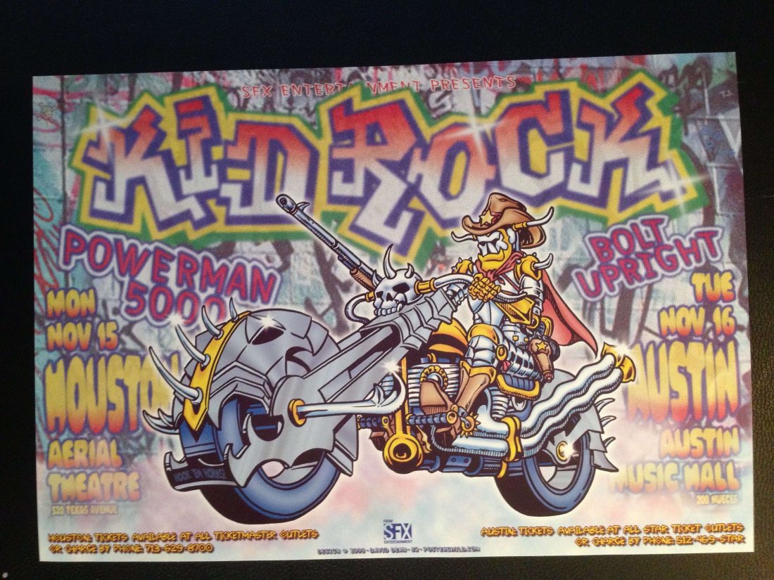KID ROCK - HOUSTON / AUSTIN SHOW POSTER: KID ROCK - HOUSTON / AUSTIN SHOW POSTER. Powerman 5000, Bolt Upright. Aerial Theater. Austin Music Hall. 1999 David Dean. Near Mint