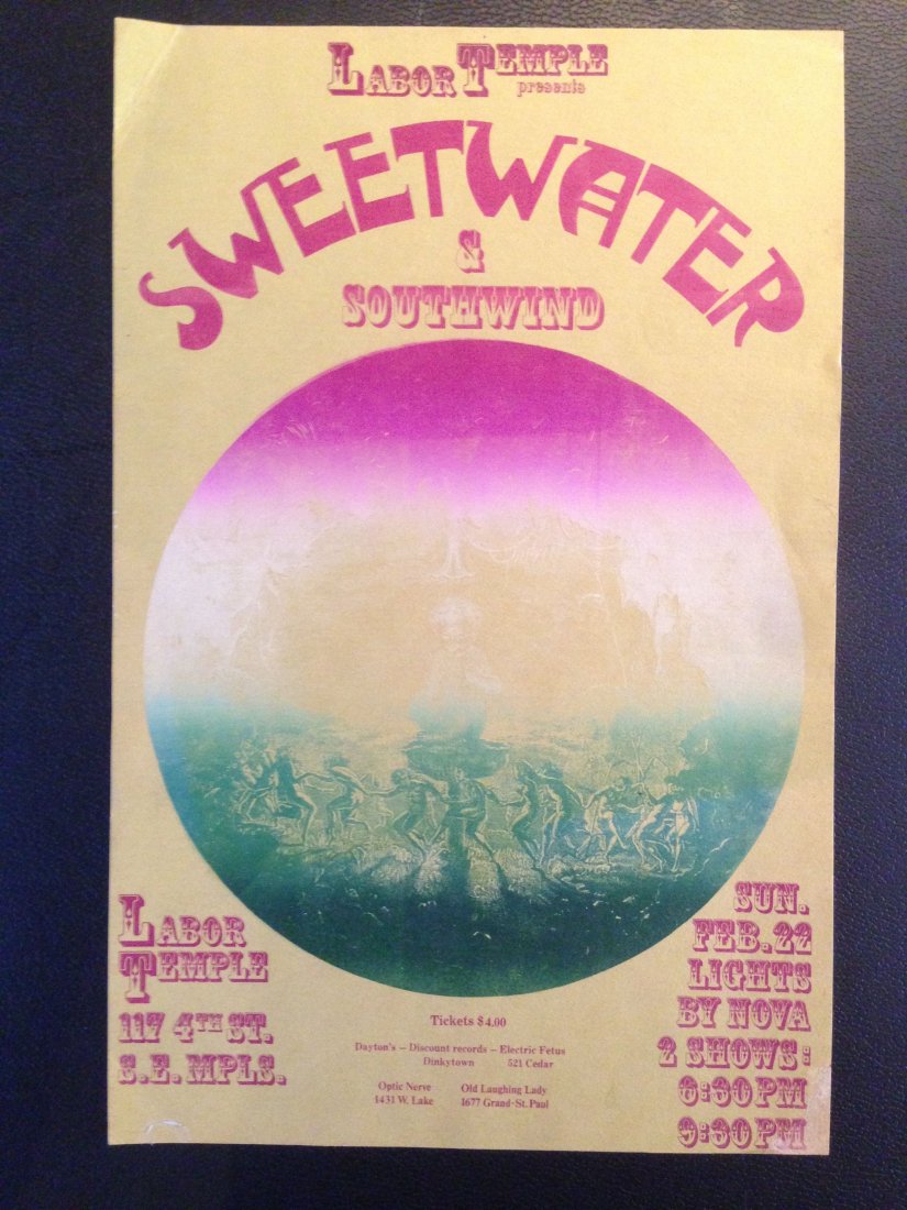 LABOR TEMPLE PRESENTS SWEETWATER AND SOUTHWIND: LABOR TEMPLE PRESENTS SWEETWATER AND SOUTHWIND. PLAYED AT THE LABOR TEMPLE IN MINNEAPOLIS. TICKETS WERE $4 EACH AND YOU COULD GET THEM AT DAYTONâ€™S AND ELECTRIC FETUS.