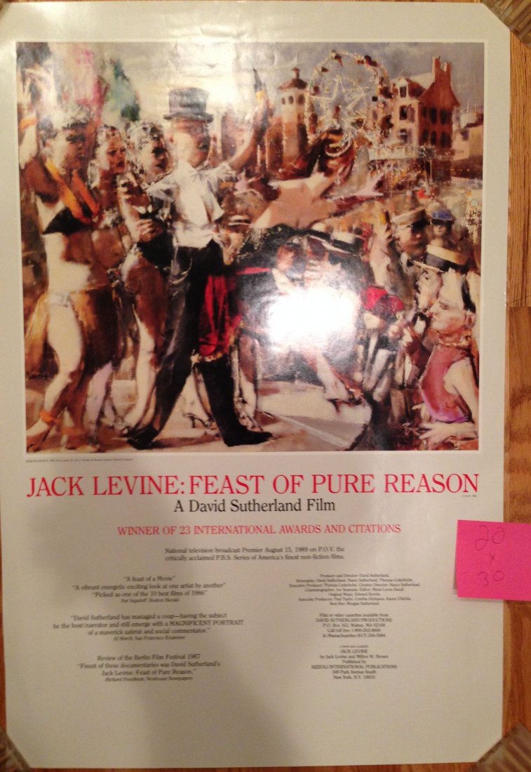 JACK LEVINE - FEAST OF PURE REASON: JACK LEVINE - FEAST OF PURE REASON. A David Sutherland Film. 1989 collector poster on medium stock, glossy. About 20" x 30" - Personally owned and from the estate of artist Arnold Skolnick. Filmmaker