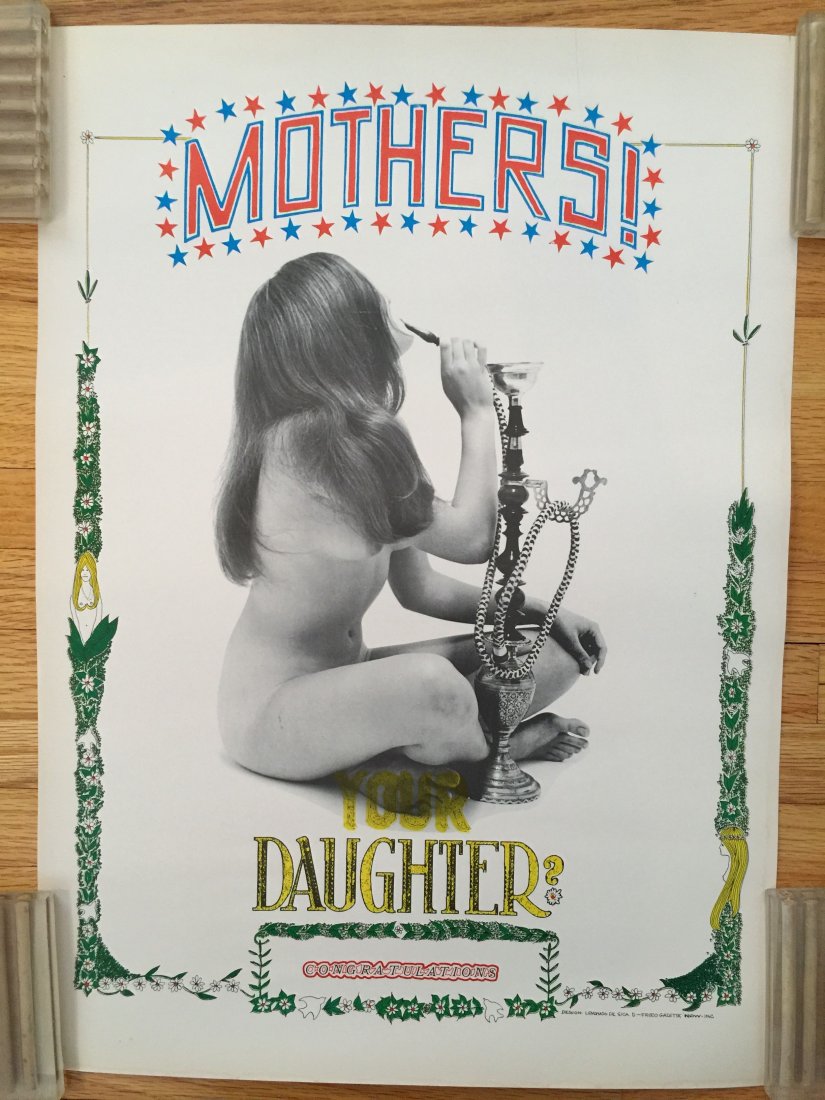 MOTHERS - YOUR DAUGHTERS - Hippy Poster: MOTHERS - YOUR DAUGHTERS - Hippy Poster. about 20â€ tall. Mint - original. Lemonado De Sica. San Fran. Frisco Gazette. Now, Inc.