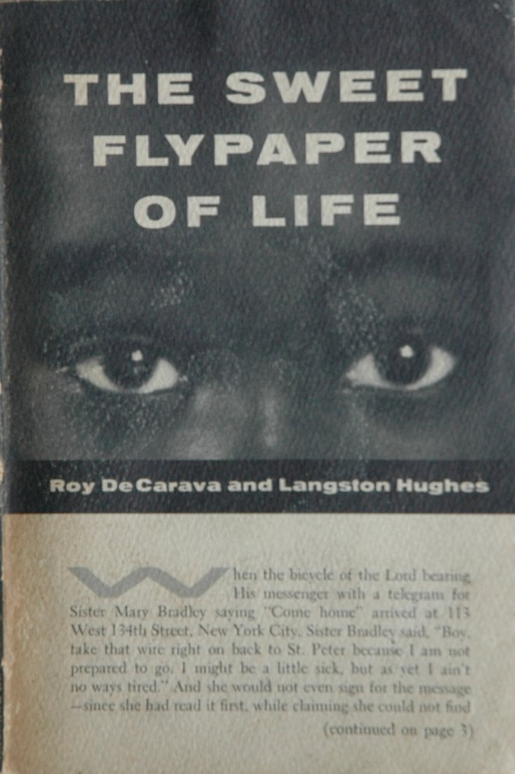 DeCARAVA, Roy. The Sweet Flypaper of Life 1955: DeCARAVA, Roy. Langston Hughes. The Sweet Flypaper of Life, New York: Simon and Schuster, 1955. Softcover, 7 -1/8 x 4 -7/8 inches, 98 pages, screen-gravure illustrations. This life-affirming little bo