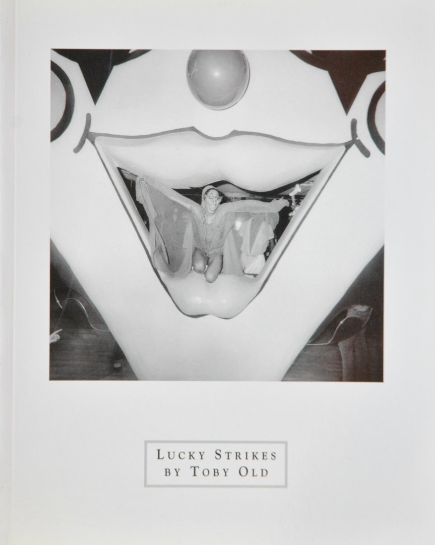 OLD, Toby. Lucky Strikes, Northampton, Massachusetts: OLD, Toby. Lucky Strikes, Northampton, Massachusetts: Chameleon Books, 1995. Softcover, 10 x 8 inches, 36 pages, 37 halftone illustrations. Signed. Photographs from the photographer's major series on 