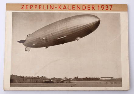 Zeppelin-Kalender, 1937: Herausgeber: Luftschiffbau Zeppelin, Friedrichshafen.