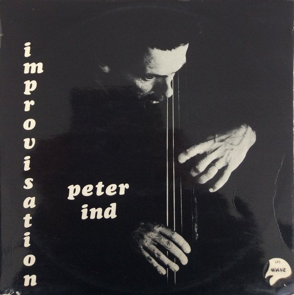 Peter Ind Improvisation - Contrabass Rare UK Jazz Solo Bass LP NM-/NM- 1968: A lovely copy showing minimal usage.