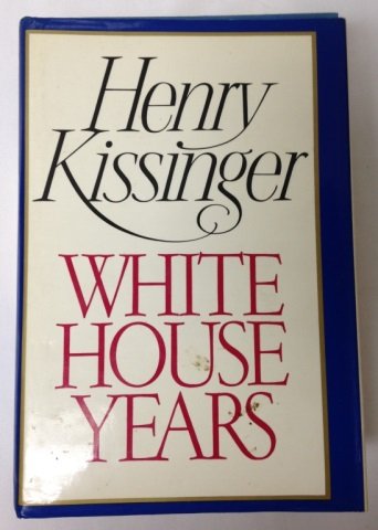 Henry Kissinger, "White House Years", Signed: Henry Kissinger, "White House Years", Signed to John Marabacher by Henry Kissenger.