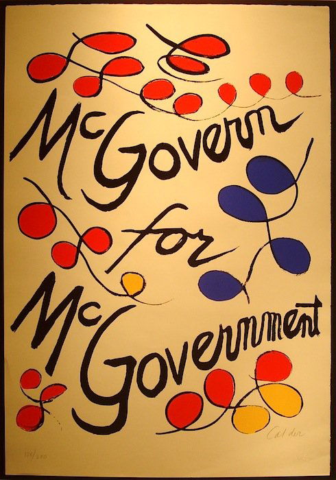 Alexander Calder, "McGovern for McGovernment": Artist: Alexander Calder Title: McGovern for McGovernment Year: 1972 Medium: Silkscreen Edition: Edition Of 200 Signed: Hand signed in pencil - lower left Dimensions: 30.13h x 23w in