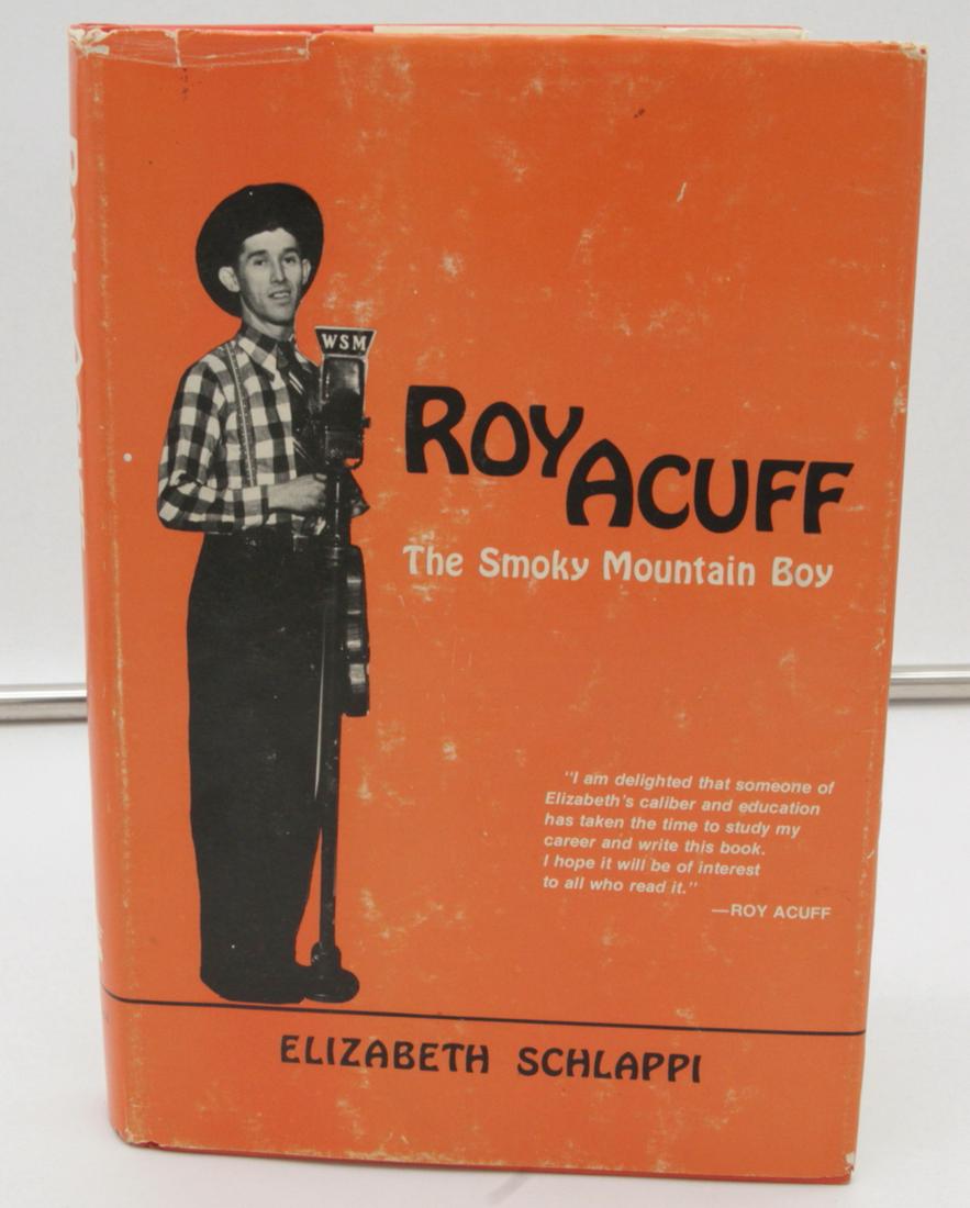 Roy Acuff: The Smoky Mountain Boy Biography Book (1 of 3)