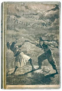 QUINTO CENNI - La Favorita del Mahdi: Di E. Salgari, Parte prima: Greci e Arabi; Parte seconda: L'InsurreÂ­zione del Sudan; Parte terza: Il Madhi, Guigoni, Milano, 1887. Cm 19x13. Prima opera di Salgari. OcÂ­chietto, frontespizio,