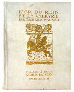 RACKHAM - L'Or du Rhin et la Valkyrie: ARTHUR RACKHAM - Lâ€™Or du Rhin et la Valkyrie. Primo volume della tetralogia di RiÂ­chard Wagner. Paris, Hachette, non datato ma 1910. Tiratura limitata a 330 esemplari impressi su