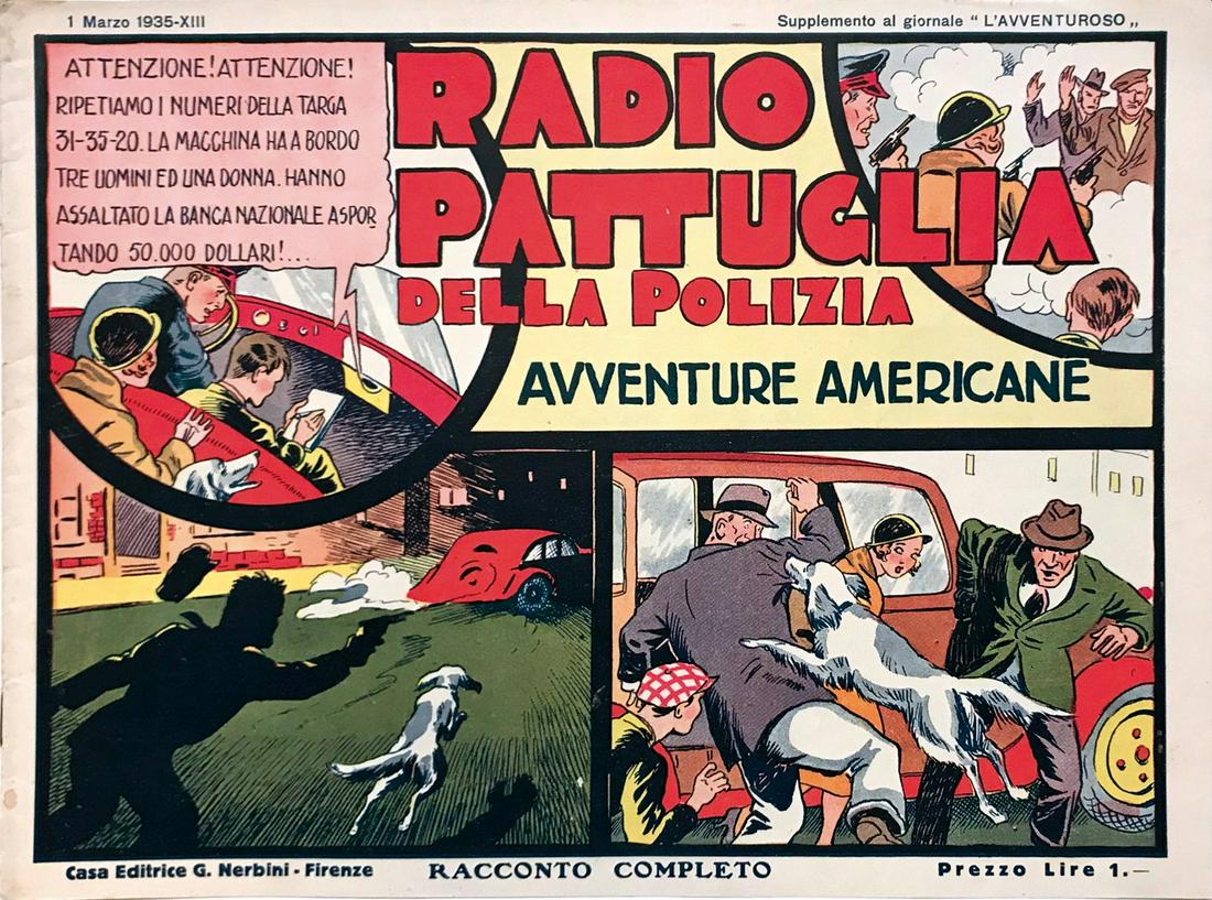 Radio Pattuglia della Polizia: Primo episodio della serie disegnata da Charlie Schmidt. Nerbini, Marzo 1935. Spillato cm 23x31. PressochÃ¨ nuovo.