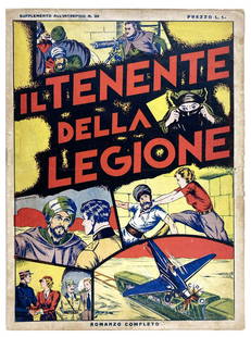 SALEMME - Il Tenente della Legione: Albi dell'Intrepido n. 1. Editoriale Universo, 1937. Spillato cm 35,5x25. Minimo strappetti al margine destro ma ottimo stato.