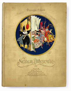 M. MONTEDORO - Narran le Maschere: Ed. Istituto Italiano di Arti Grafiche, Bergamo. Non datato ma primi anni '20. Legatura editoriale tutta tela con figura applicata e sbalzo d'oro. Cm 27x21, pp. 152. Sguardie figurate, illustrazioni