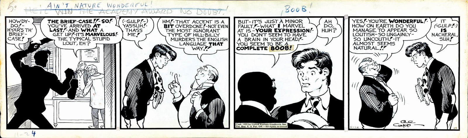 AL CAPP - Li'l Abner: Nature: AL CAPP - Li'l Abner: Ain't Nature Wonderful? Striscia giornaliera edita il 24 novembre 1939. Firmata all'ultima vignetta. Matita e china su cartoncino, cm 18x58,5. Ottimo stato. ENG Daily strip publi