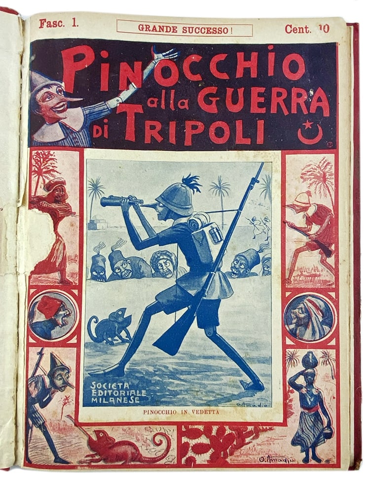 Pinocchio alla Guerra di Tripoli: AMADIO - Pinocchio alla Guerra di Tripoli. Societa' Editoriale Milanese, 1912. Ill. di O. Amadio. Completo di 22 dispense con copertina e indice. Cm 31,5x22. Rara raccolta completa di questa edizione 