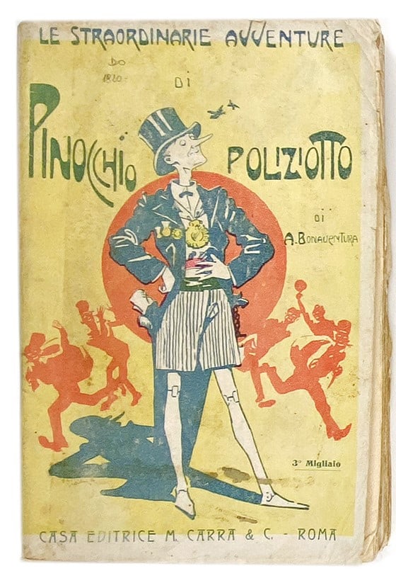 BEA - Pinocchio Poliziotto: ALFREDO BEA - Le Straordinarie Avventure di Pinocchio Poliziotto. Di Armando Bonaventura, Editrice Carra, Roma, 1910. illustrazioni di Alfredo Bea. Brossura cm 19x13. Discreto stato con una menda alla